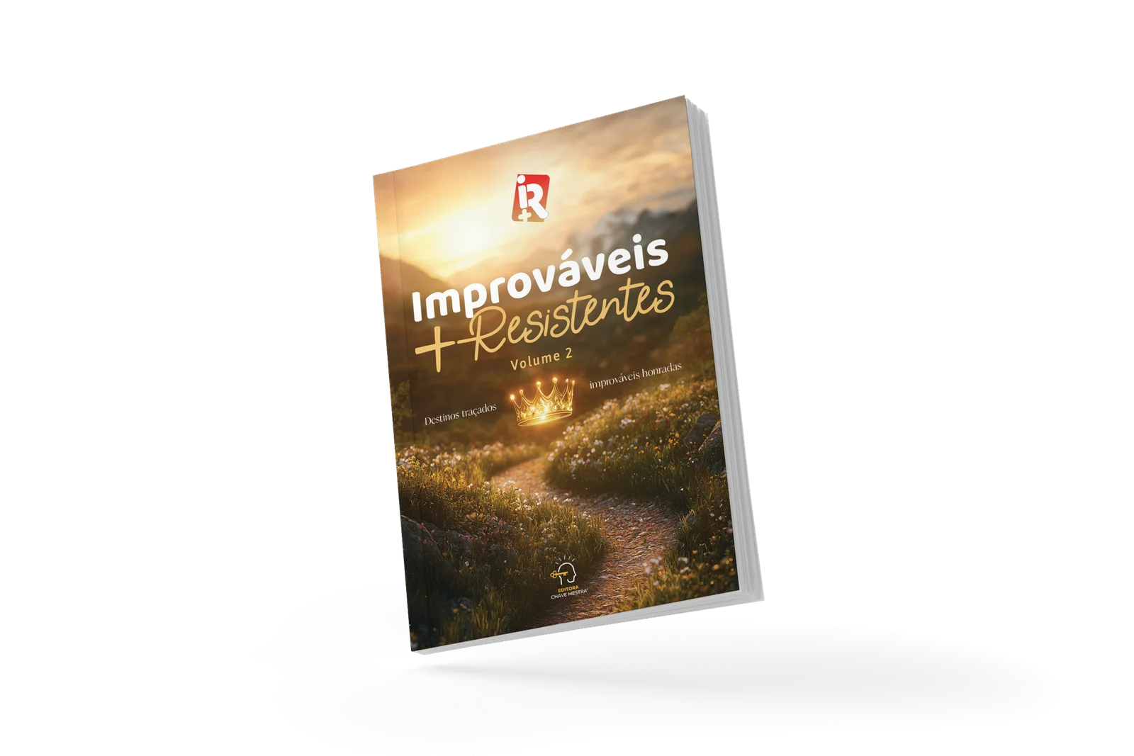 Capa do livro Improváveis, Mais Resistentes